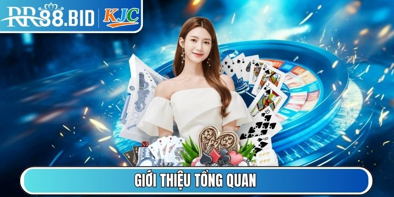 Giới thiệu tổng quan
